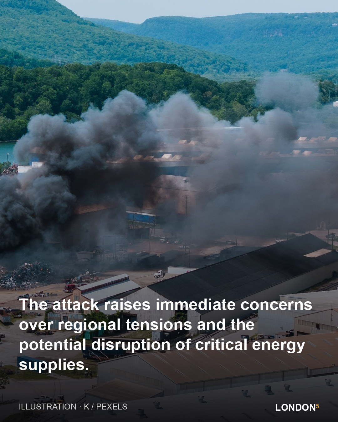 The attack raises immediate concerns over regional tensions and the potential disruption of critical energy supplies.