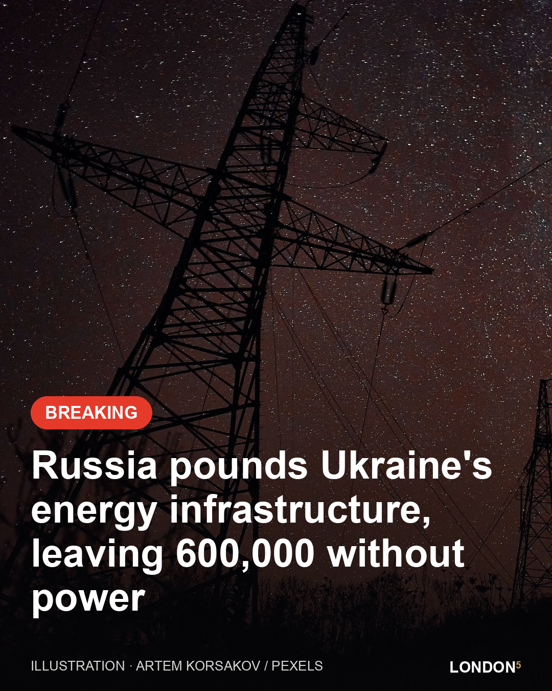 Illustration for: Russia pounds Ukraine's energy infrastructure, leaving 600,000 without power